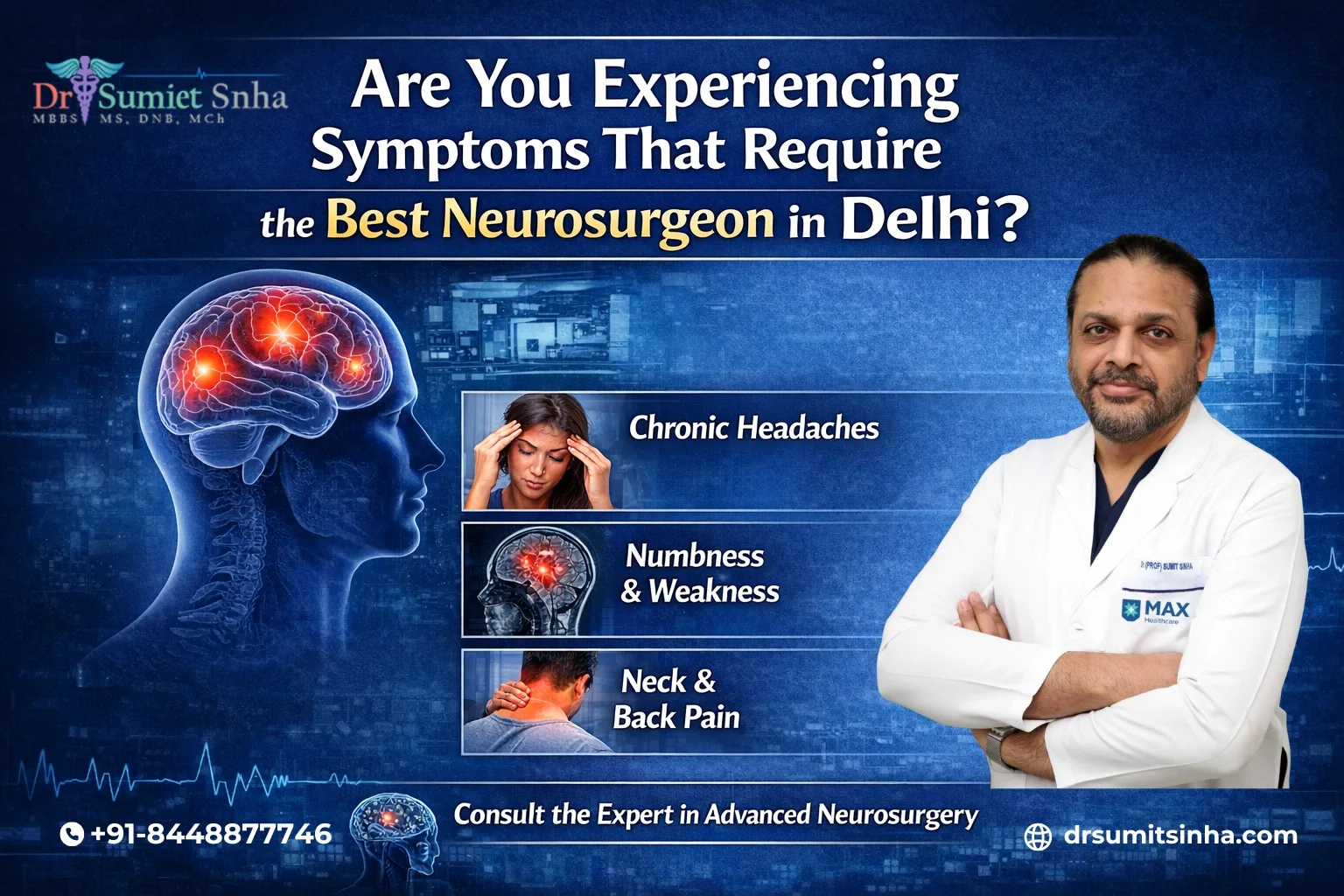 Are You Experiencing Symptoms That Require the best neurosurgeon doctor in delhi?