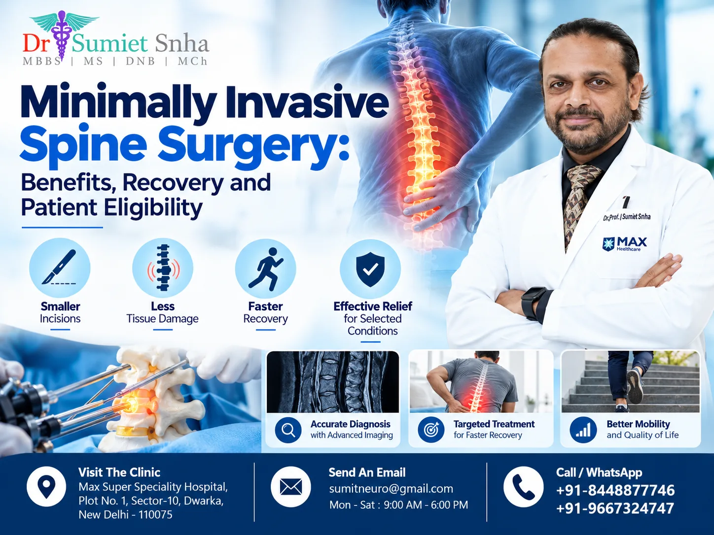 Minimally invasive spine surgery consultation and treatment by Dr. Sumiet Snha for selected spine conditions
